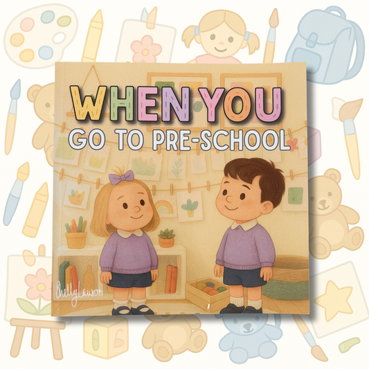 When You Go to Pre-School