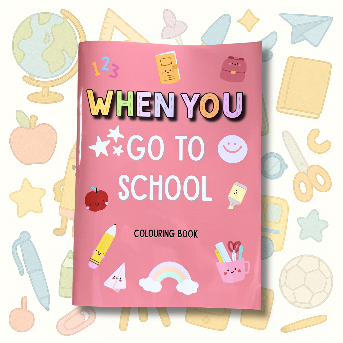 When You Go to School - Book and Colouring Bundle