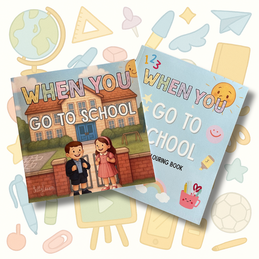 When You Go to School - Book and Colouring Bundle