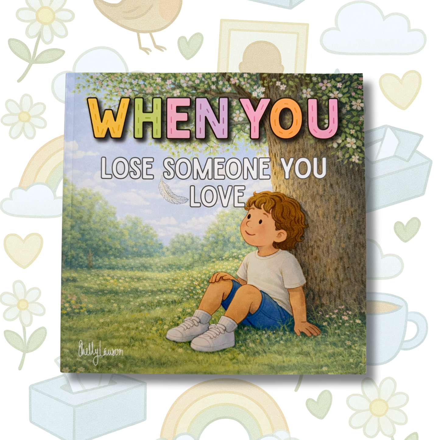 When You Lose Someone You Love - Book and Colouring Bundle