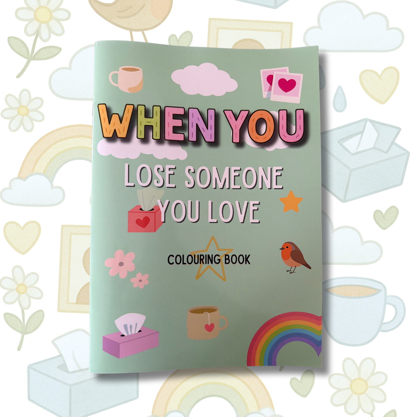 When You Lose Someone You Love - Book and Colouring Bundle